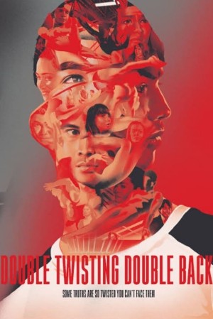 DOUBLE TWISTING DOUBLE BACK's Poster