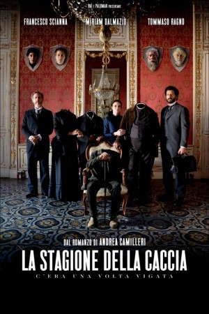 La stagione della caccia - C'era una volta Vigata's Poster