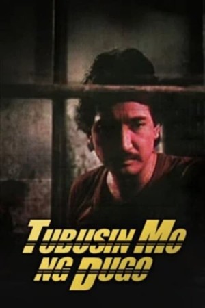 TUBUSIN MO NG DUGO's Poster