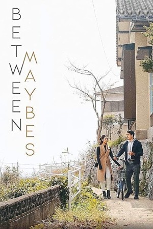 BETWEEN MAYBES's Poster