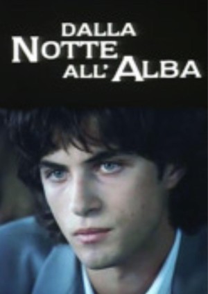 Dalla notte all'alba's Poster