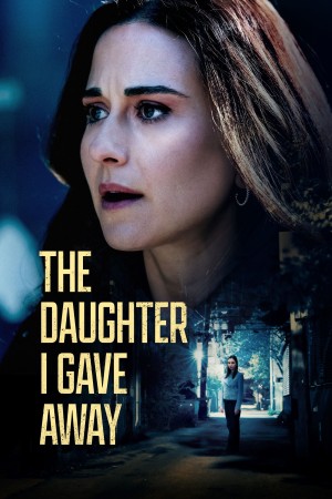 The Daughter I Gave Away's Poster