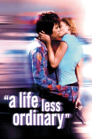 A Life Less Ordinary's Poster