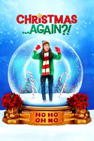 Christmas...Again?!'s Poster