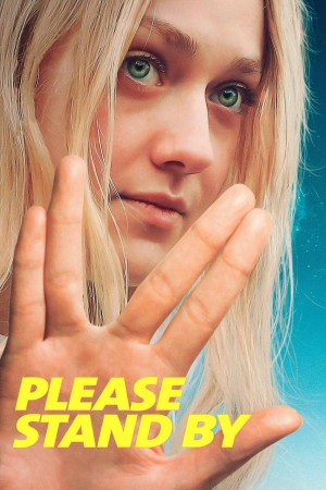 Please Stand By's Poster