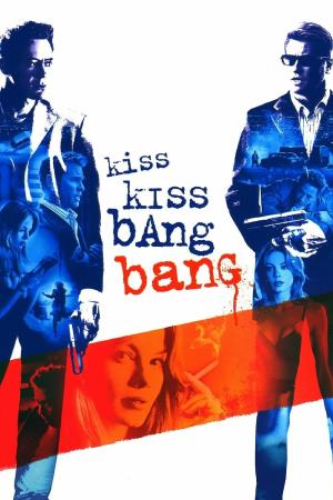 Kiss Kiss Bang Bang Poster