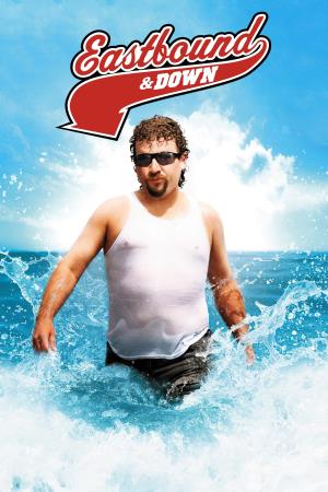 Eastbound & Down Poster