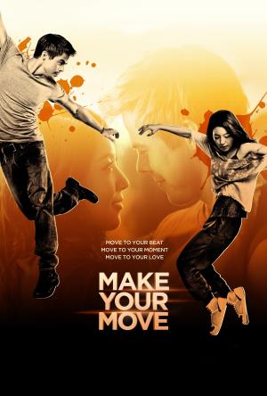 Make Your Move Poster