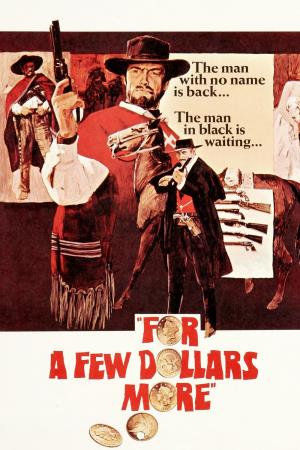 For a Few Dollars More Poster