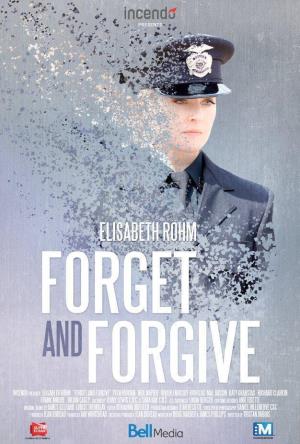 Forget and Forgive Poster