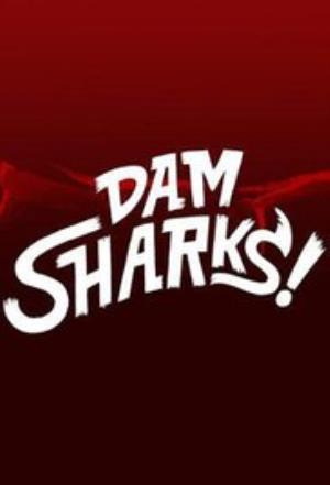 Dam Sharks! Poster