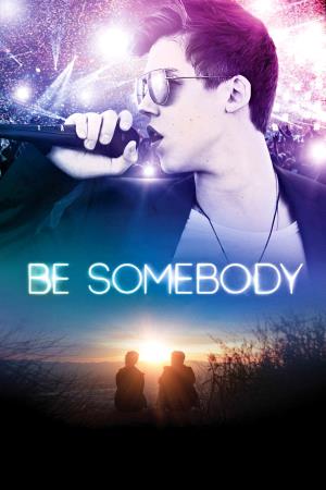 Be Somebody Poster