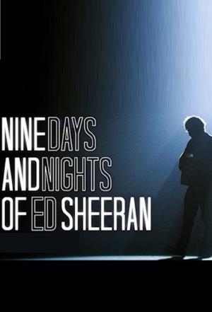 Nine Days And Nights Of Ed Sheeran Poster