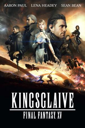 Kingsglaive: Final Fantasy XV Poster