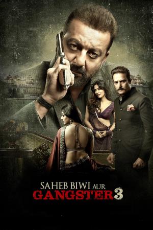 Saheb Biwi Aur Gangster 3 Poster