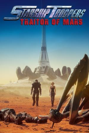 Starship Troopers: Traitor of Mars Poster