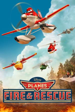 Planes 2: Fire & Rescue Poster