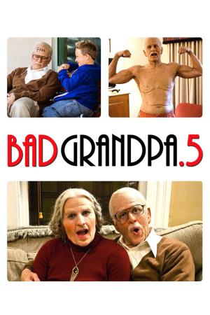 Jackass Presents: Bad Grandpa Poster