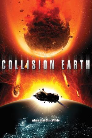 Collision Earth Poster