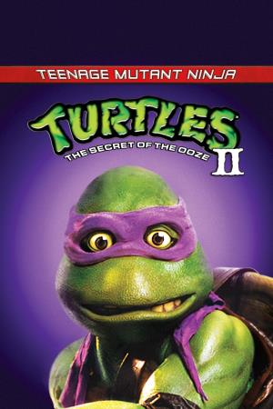 Teenage Mutant Ninja Turtles II: The Secret of the Ooze Poster