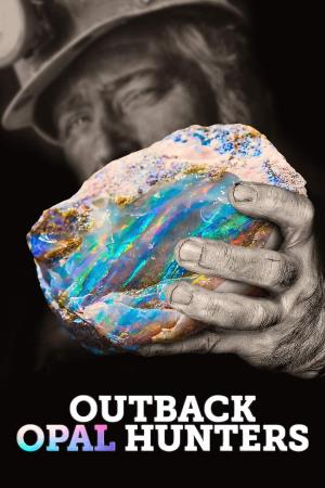 Outback Opal Hunters Poster