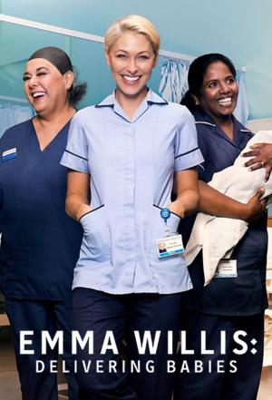 Emma Willis: Delivering Babies Poster