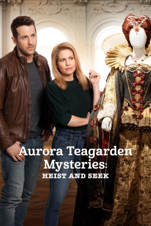 An Aurora Teagarden Mystery: Heist and Seek Poster