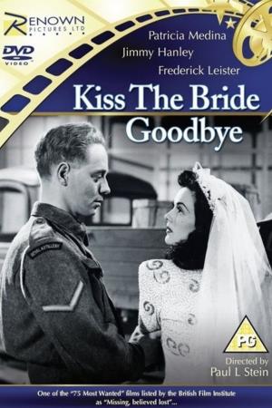 Kiss the Bride Goodbye Poster