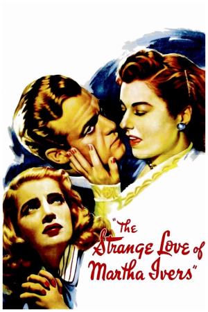 The Strange Love of Martha Ivers Poster