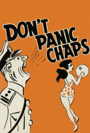 Don't Panic Chaps! Poster