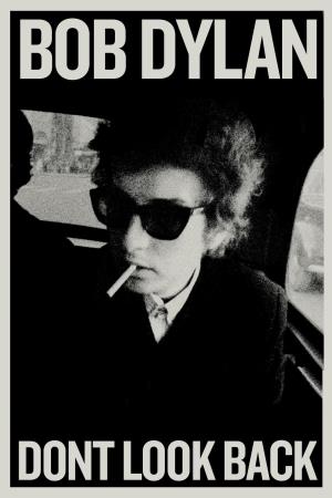 Bob Dylan: Don't Look Back Poster