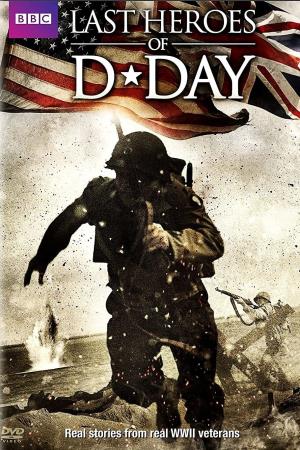 D-Day: The Last Heroes Poster