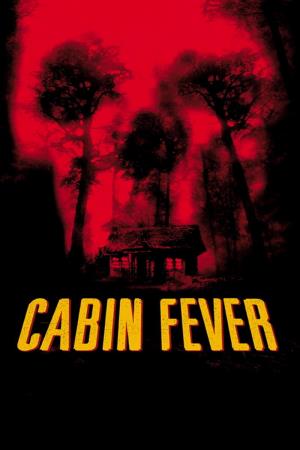 Cabin Fever Poster