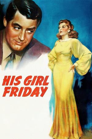 His Girl Friday Poster