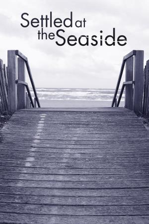 Settled At The Seaside Poster