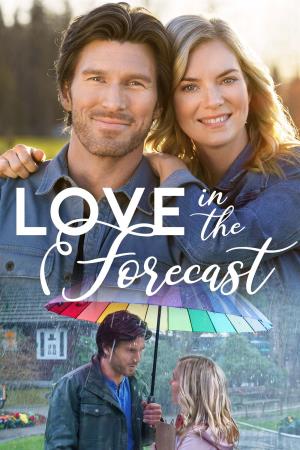 Love In The Forecast Poster