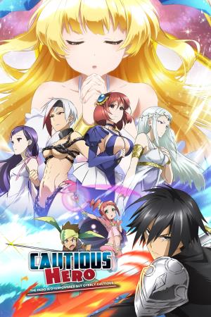 Cautious Hero: The Hero is Overpowered but Overly Cautious Poster