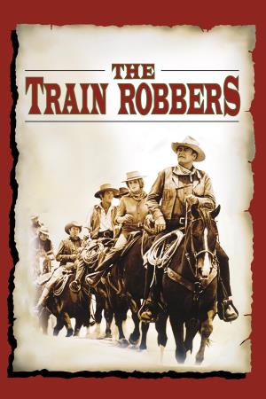 The Train Robbers Poster