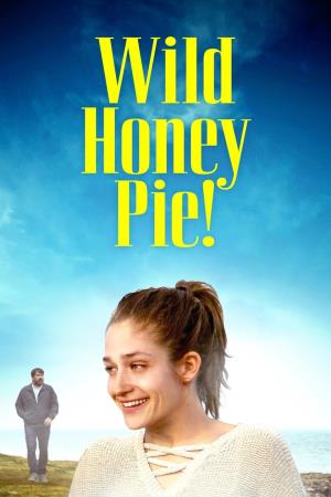 Wild Honey Pie! Poster