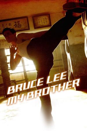  Bruce Lee My Brother Poster