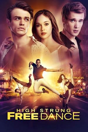 High Strung Free Dance Poster