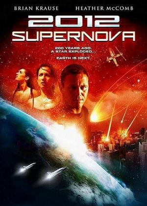 2012: Supernova Poster