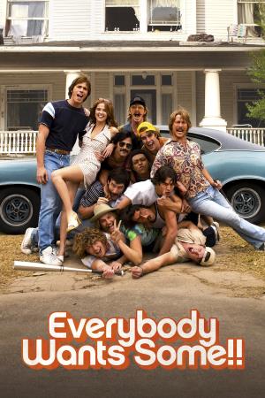 Everybody Wants Some!! Poster