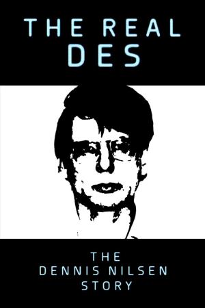 The Real Des: The Dennis Nilsen Story Poster