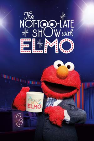 The Not Too Late Show With Elmo Poster