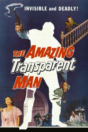 The Amazing Transparent Man Poster