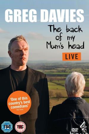 Greg Davies: Back Of My Mum's Head Poster