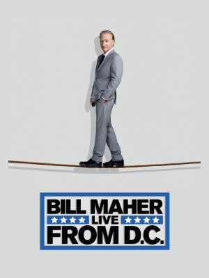 Bill Maher: Live From D.C. Poster