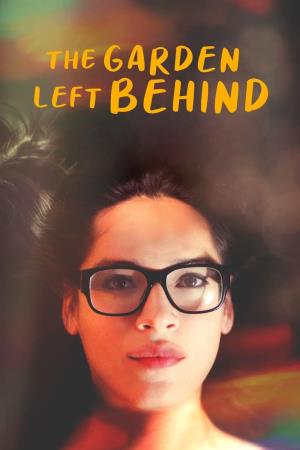 The Garden Left Behind Poster