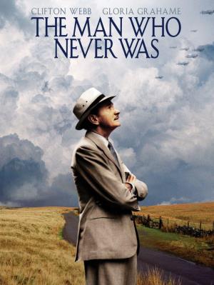 The Man Who Never Was Poster